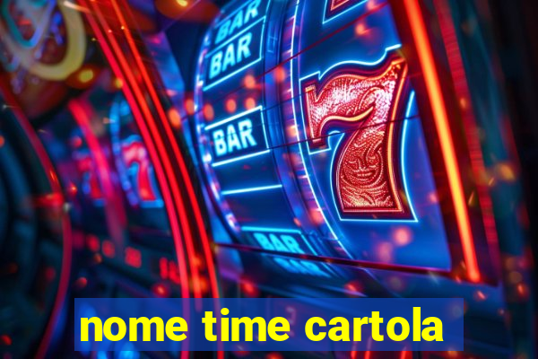 nome time cartola